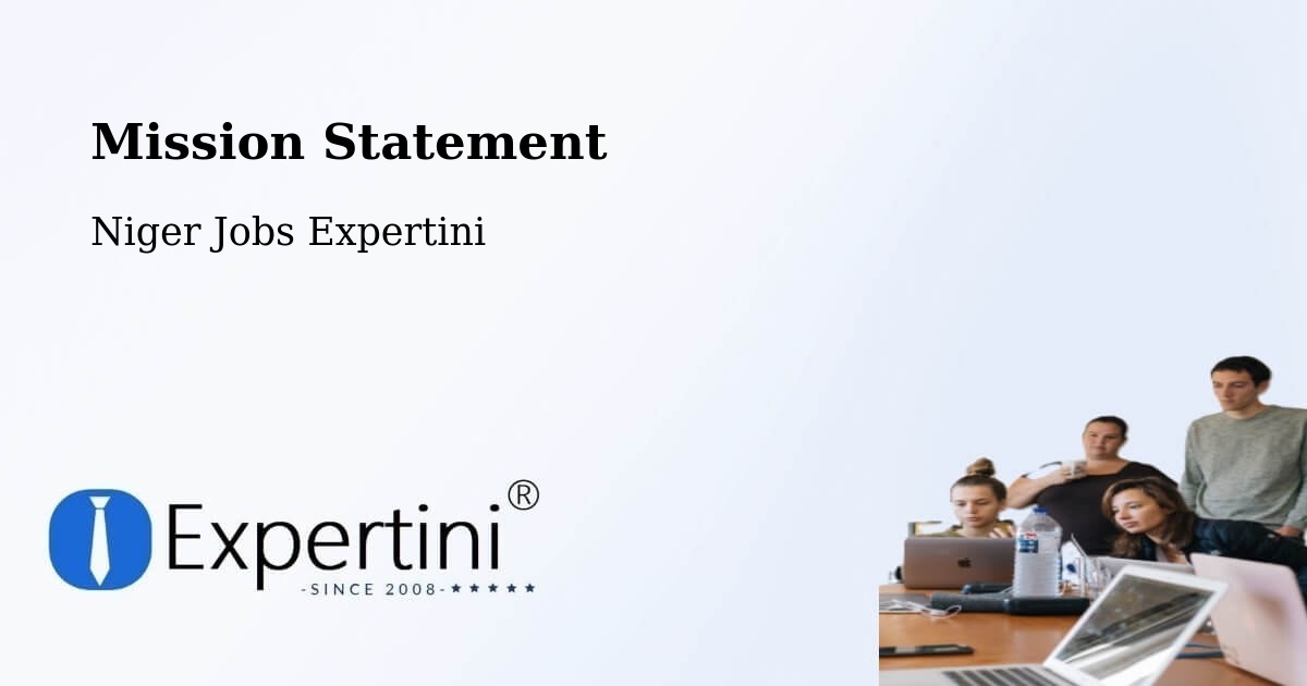 Corporate Mission – Dosso - Niger Jobs Expertini